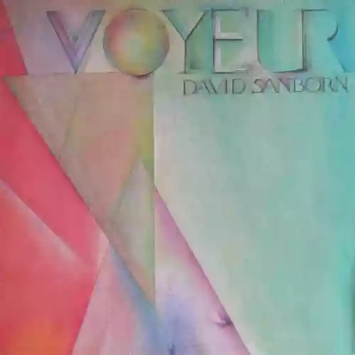Cover David Sanborn - Voyeur