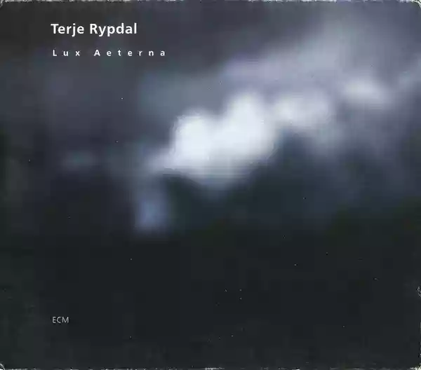 Terje Rypdal: Lux Aeterna