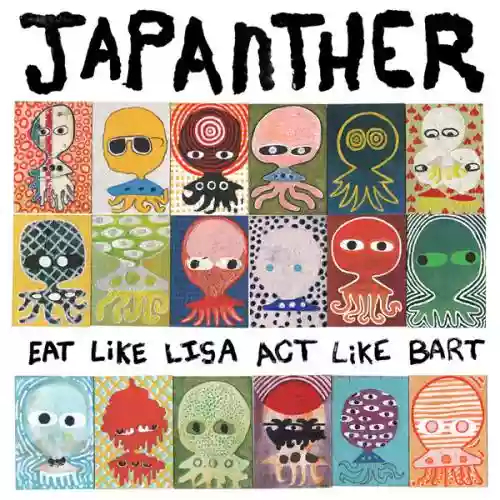 Cover Japanther - Eat Like Lisa Act Like Bart