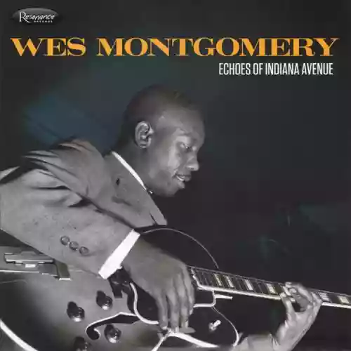Cover Wes Montgomery - Echoes of Indiana Avenue