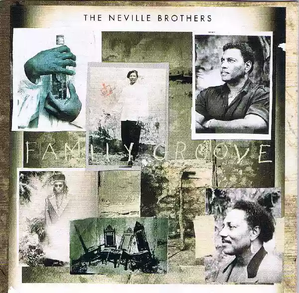 the neville brothers: family groove