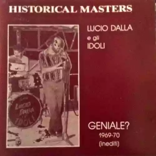 Cover Lucio Dalla - Geniale? 1969-70 (Inediti)