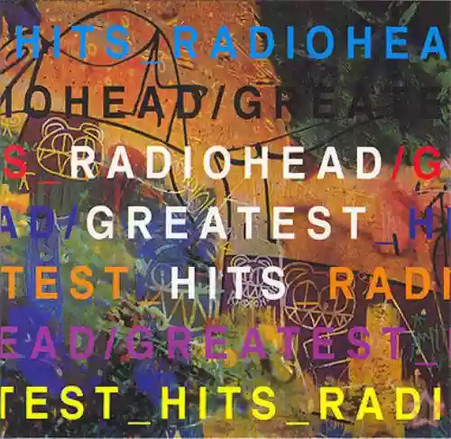 Cover Radiohead - Greatest Hits