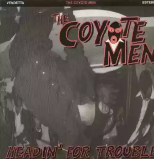Cover Coyote Men - Headin’ for Trouble