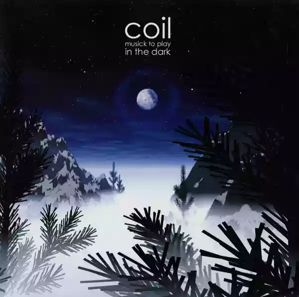Coil: Musick to Play in the Dark, Volume 1