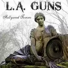 L.A. Guns: Hollywood Forever