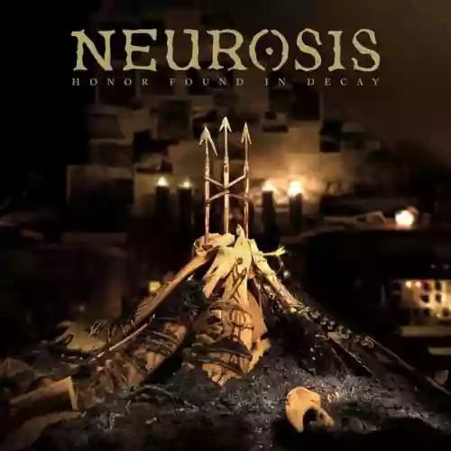 Cover Neurosis - Honor Found in Decay