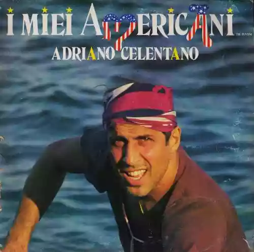 Cover Adriano Celentano - I miei americani (Tre puntini)