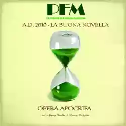 Premiata Forneria Marconi: A.D. 2010 - La Buona Novella
