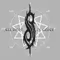 <b>Slipknot</b> • All Hope Is Gone