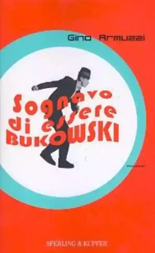Cover di Sognavo Di Essere Bukowski