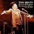<b>Tom Waits</b> • Glitter And Doom - Fox Theater, Atlanta 2008