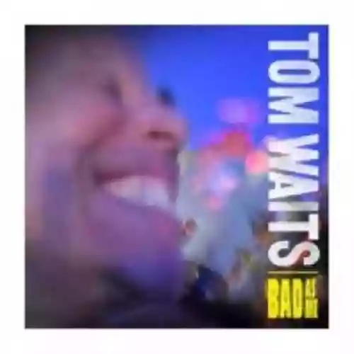 Cover Tom Waits - Bad as Me