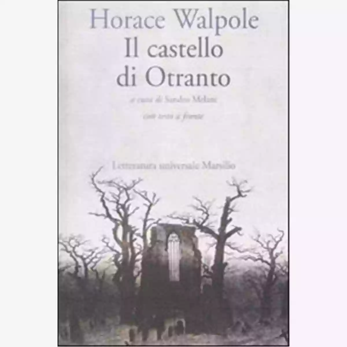 Il Castello Di Otranto Horace Walpole Recensione